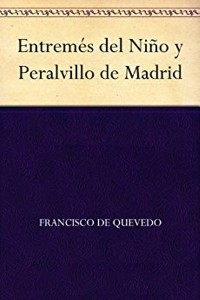 Entremés del Niño y Peralvillo de Madrid