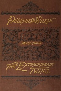 The Tragedy of Pudd'nhead Wilson and Those Extraordinary Twins