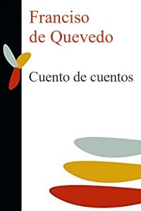 Cuento de cuentos - Francisco de Quevedo