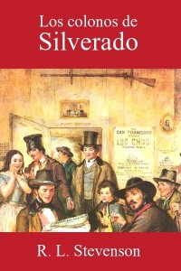 Los colonos de Silverado - Robert Louis Stevenson