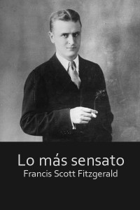 Lo más sensato - Francis Scott Fitzgerald