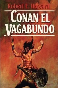 Conan el vagabundo - Robert E Howard