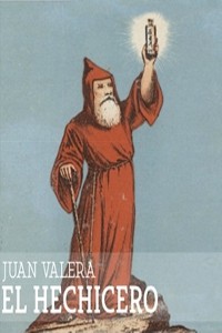 El hechicero - Juan Valera
