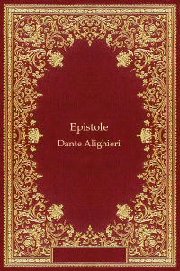 Epistole - Dante Alighieri