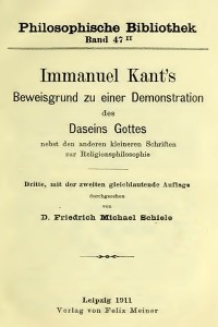 Beweisgrund zu einer Demonstration des Daseins Gottes, nebst den anderen kleineren Schriften zur Religionsphilosophie - Immanuel Kant