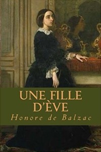 Une fille d'Ève - Honoré de Balzac