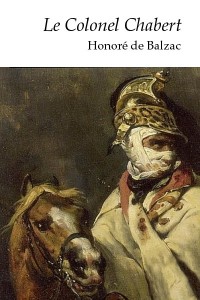 Le Colonel Chabert - Honoré de Balzac