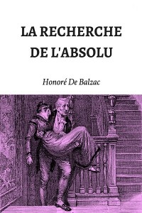 La Recherche de l'absolu - Honoré de Balzac