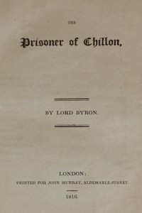 The Prisoner of Chillon - Lord Byron