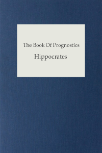 The Book Of Prognostics - Hippocrates