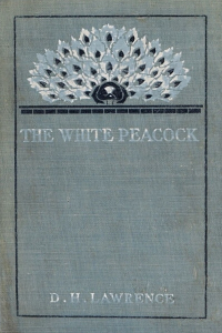 The White Peacock - D H Lawrence