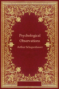 Psychological Observations - Arthur Schopenhauer