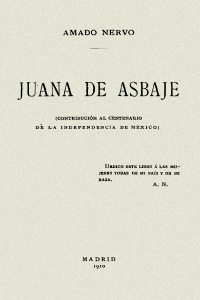 Juana de Asbaje - Amado Nervo