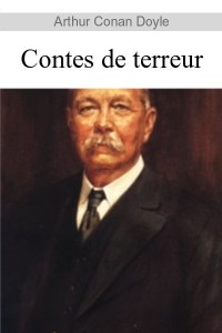 Contes de terreur - Arthur Conan Doyle