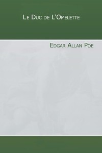 Le Duc de lOmelette - Edgar Allan Poe