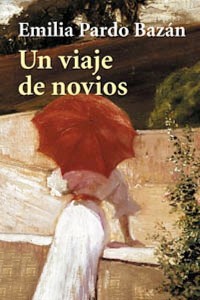 Un viaje de novios - Emilia Pardo Bazán